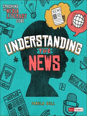 cover image of Understanding the News